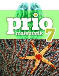 Prio Matematik 7 onlinebok; Katarina Cederqvist, Stefan Larsson, Patrik Gustafsson, Attila Szabo; 2017