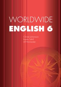 Worldwide English 6 Allt i ett-bok onlinebok; Christer Johansson, Kerstin Tuthill, Ulf Hörmander; 2017