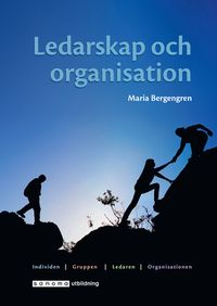 Ledarskap och organisation; Maria Bergengren; 2018