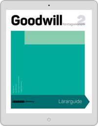 Goodwill Företagsekonomi 2 Lärarstöd onlinebok; Bo Egervall, Eva Blomkvist, Carl-Johan Forssén Ehrlin, Holger Magnusson; 2018