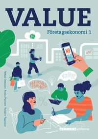 Value Företagsekonomi 1 Faktabok; Mikael Ottosson, Anders Parment, Torbjörn Tagesson; 2020