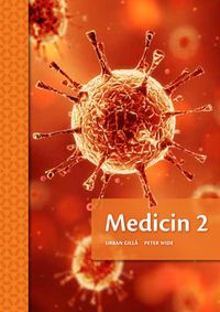 Medicin 2 onlinebok; Urban Gillå, Peter Wide; 2018