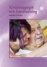 Vårdpedagogik och handledning, upplaga 1
                E-bok; Agneta Blohm, Hannu Sparre; 2019
