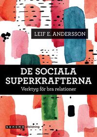 De sociala superkrafterna; Leif E Andersson; 2019