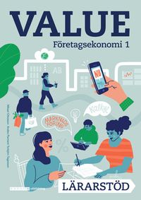 Value Företagsekonomi 1 Lärarstöd (pdf); Mikael Ottosson, Anders Parment, Torbjörn Tagesson; 2020