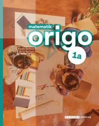 Matematik Origo 1a; Verner Gerholm, Kerstin Olofsson; 2021