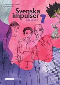 Svenska impulser 7 Grundbok onlinebok; Carl-Johan Markstedt, Cecilia Peña; 2021