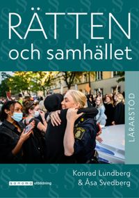 Rätten och samhället Lärarstöd (pdf-fil); Konrad Lundberg, Åsa Svedberg; 2022