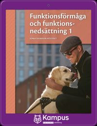 Funktionsförmåga och funktionsnedsättning 1 dig. (elevlicens); Sonja Svensson Höstfält; 2021