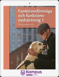 Funktionsförmåga och funktionsnedsätt. 1 dig. (lärarlicens); Sonja Svensson Höstfält; 2021
