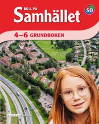 Koll på Samhället 4-6, Grundboken; Jessica Gottberg, Per Bengtsson, Caroline Lindfors; 2023