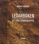 Ledarboken - att leda studiegrupper; Anders Engquist; 2007