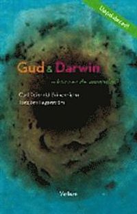Gud och Darwin - känner de varandra? : ett bioteologiskt samtal; Carl-Reinhold Bråkenhielm, Torbjörn Fagerström; 2005