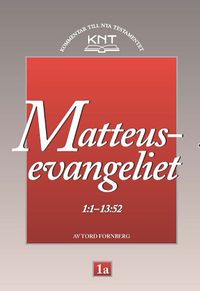 KNT 1A : Matteusevangeliet 1:1 - 13:52; Tord Fornberg; 1989