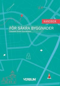 Handbok för säkra byggnader (5-pack); Elisabeth Svalin Gunnarsson; 2020