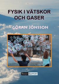 Fysik i vätskor och gaser; Göran Jönsson; 2022