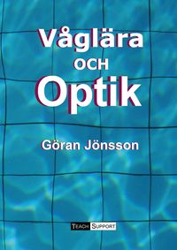Våglära och Optik; Göran Jönsson; 2023