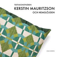 Textilkonstnären Kerstin Mauritzson och Hemslöjden; Jonas Lindström; 2024
