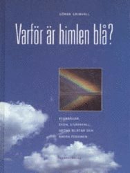 Varför är himlen blå?; Göran Grimvall; 1993