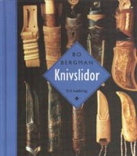Knivslidor; Bo Bergman; 2000