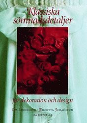 Klassiska sömnadsdetaljer; Eva Linderoth, Birgitta Johansson; 1999