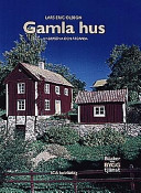 Gamla hus; Lars-Eric Olsson; 2001