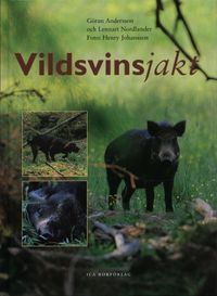 Vildsvinsjakt; Göran Andersson, Lennart Nordlander; 2004