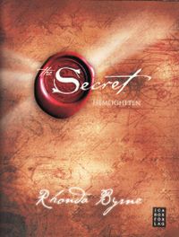 The secret = Hemligheten; Rhonda Byrne; 2009