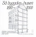 Så byggdes hus.1880-2000; Björk; 2003