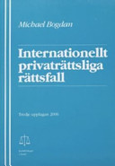 Internationellt privaträttsliga rättsfall; Michael Bogdan; 2006