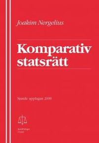 Komparativ statsrätt; Joakim Nergelius; 2009