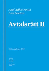 Avtalsrätt II; Axel Adlercreutz, Lars Gorton; 2010