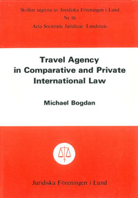 Travel Agency in Comparative and Private International Law; Michael Bogdan; 1976
