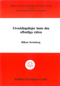 Utvecklingslinjer inom den offentliga rätten; Håkan Strömberg; 1981