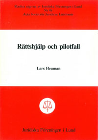 Rättshjälp och pilotfall; Lars Heuman; 1982