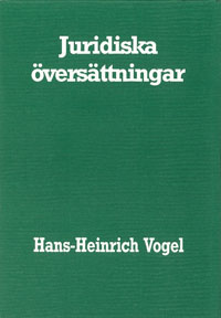 Juridiska översättningar; Hans-Heinrich Vogel; 1988