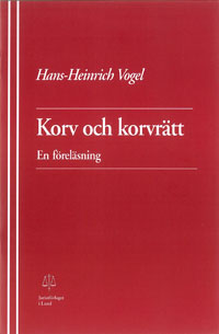 Korv och korvrätt En föreläsning; Hans-Heinrich Vogel; 1997