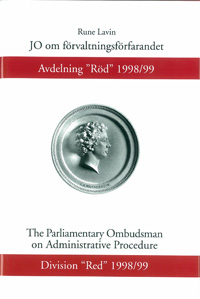 JO om förvaltningsförfarandet Avdelning ”Röd” 1998/99; Rune Lavin; 1999