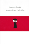 Integritetsfrågor i arbetslivet; Annamaria J. Westregård; 2002