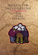 Boken om integrering: idé, teori, praktik; Tullie Rabe, Anders Hill, Birgitta Andersson; 1996