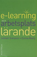 E-learning och arbetsplatslärande: en revolution av vuxenutbildningen?; Lennart Svensson, Carina Åberg; 2001