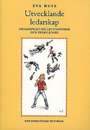 Utvecklande ledarskap: om samspelet mellan ungdomar och deras ledare; Eva Rusz; 1997