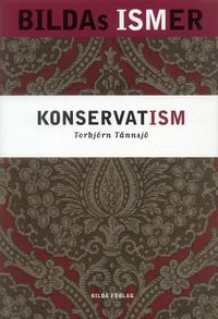 Konservatism; Torbjörn Tännsjö; 2001