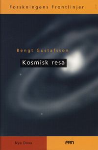 Kosmisk resa; Bengt Gustafsson; 1998
