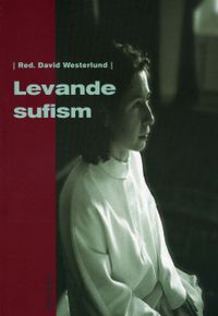 Levande sufism; David Westerlund; 2001