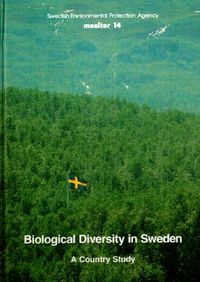 Biological diversity in Sweden : a country study; Claes Bernes, Martin Naylor; 1994