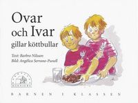 Ovar o Ivar gillar köttbullar; Barbro Nilsson; 1995