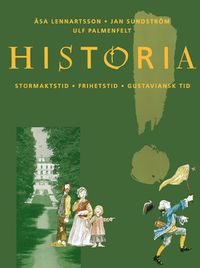 Historia år 6 Grundbok; Åsa Lennartsson, Jan Sundström, Ulf Palmenfeldt; 1997