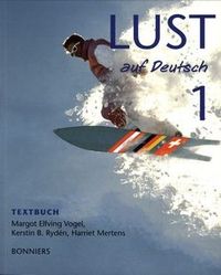 Lust auf Deutsch 1 Textbok; Margot Elfving Vogel, Harriet Mertens, KerstinB. Rydén; 1998