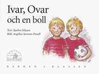 Ivar, Ovar och en boll; Barbro Nilsson; 1995